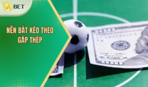 Kèo Giao Bóng - Kinh Nghiệm Để Bất Bại Trước Mọi Trận Đấu 6 Nên bắt kèo theo gấp thếp