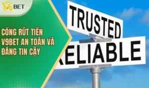Rút Tiền V9BET - Thủ Tục Đơn Giản, Dễ Dàng Thao Tác 4 Cổng rút tiền V9BET an toàn và đáng tin cậy