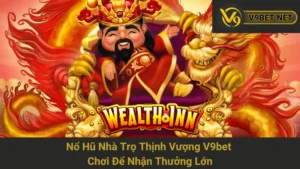 Nổ Hũ Nhà Trọ Thịnh Vượng V9bet - Chơi Để Nhận Thưởng Lớn 5 Nổ Hũ Nhà Trọ Thịnh Vượng V9bet - Chơi Để Nhận Thưởng Lớn